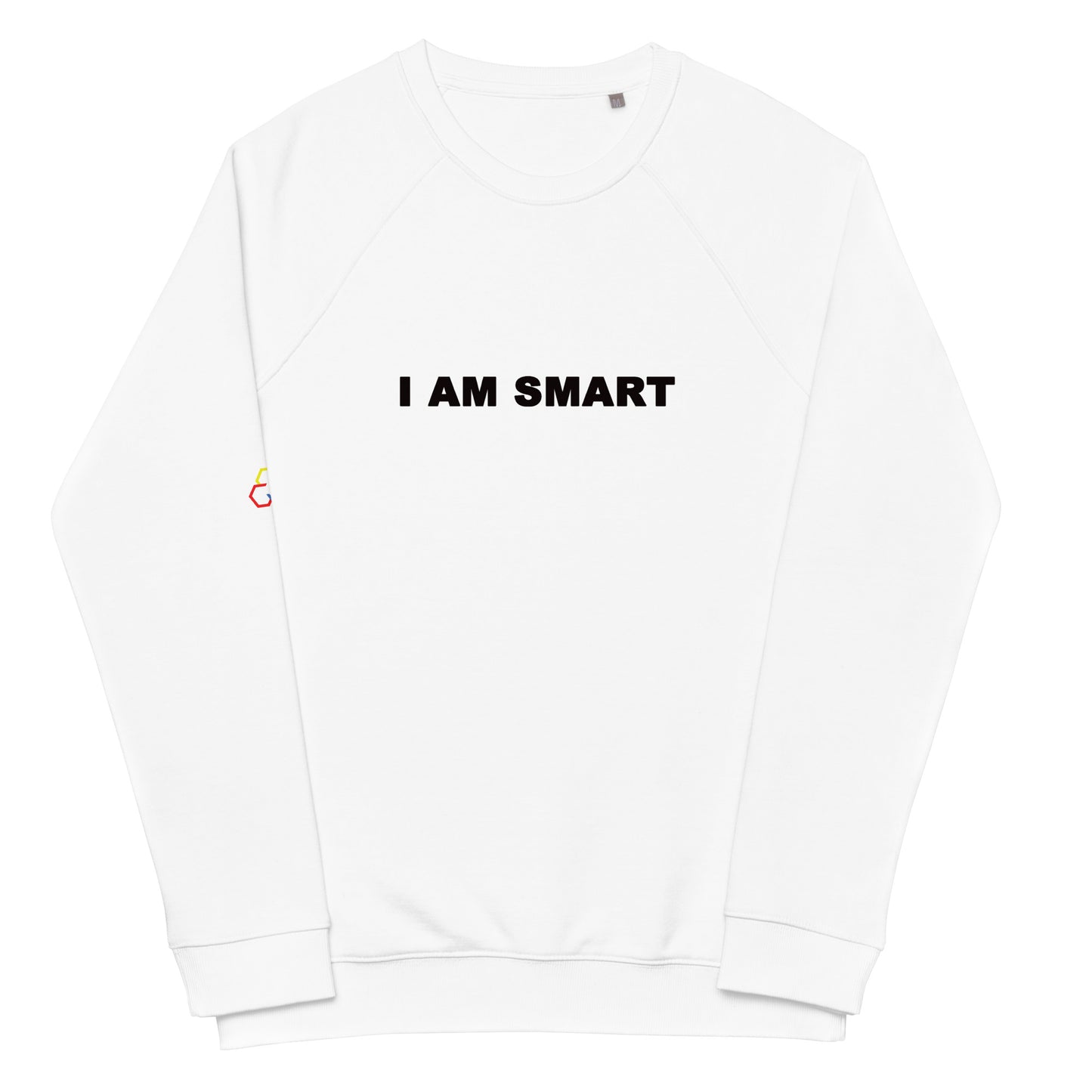 I AM SMART - Unisex organic raglan sweatshirt