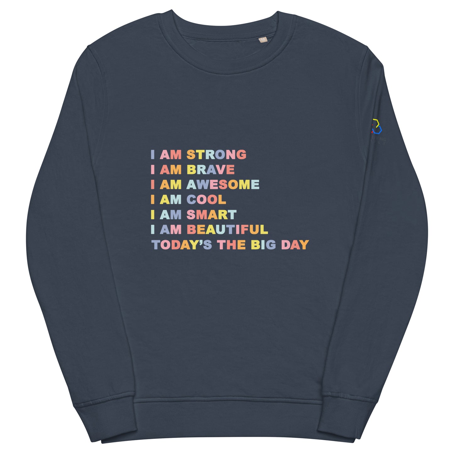 Organic Affirmations Sweatshirt- Unisex organic sweatshirt
