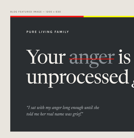Your Anger Is Unprocessed Grief