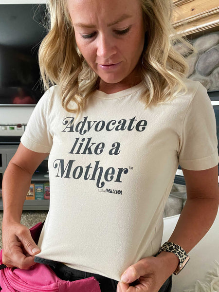 Advocate like a Mother