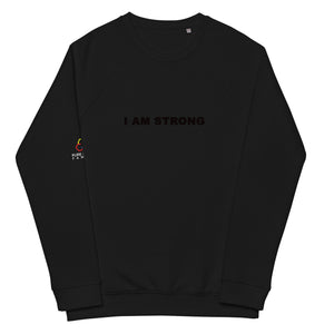 I AM STRONG- Unisex organic raglan sweatshirt