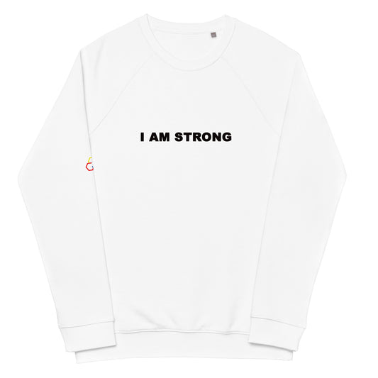 I AM STRONG- Unisex organic raglan sweatshirt