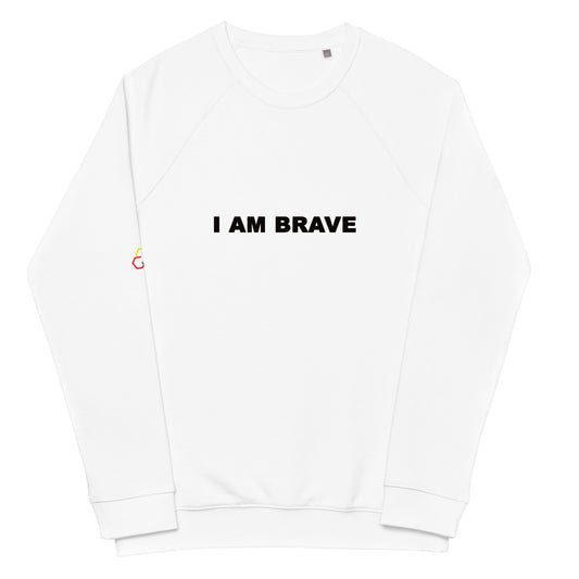I AM BRAVE Unisex organic raglan sweatshirt