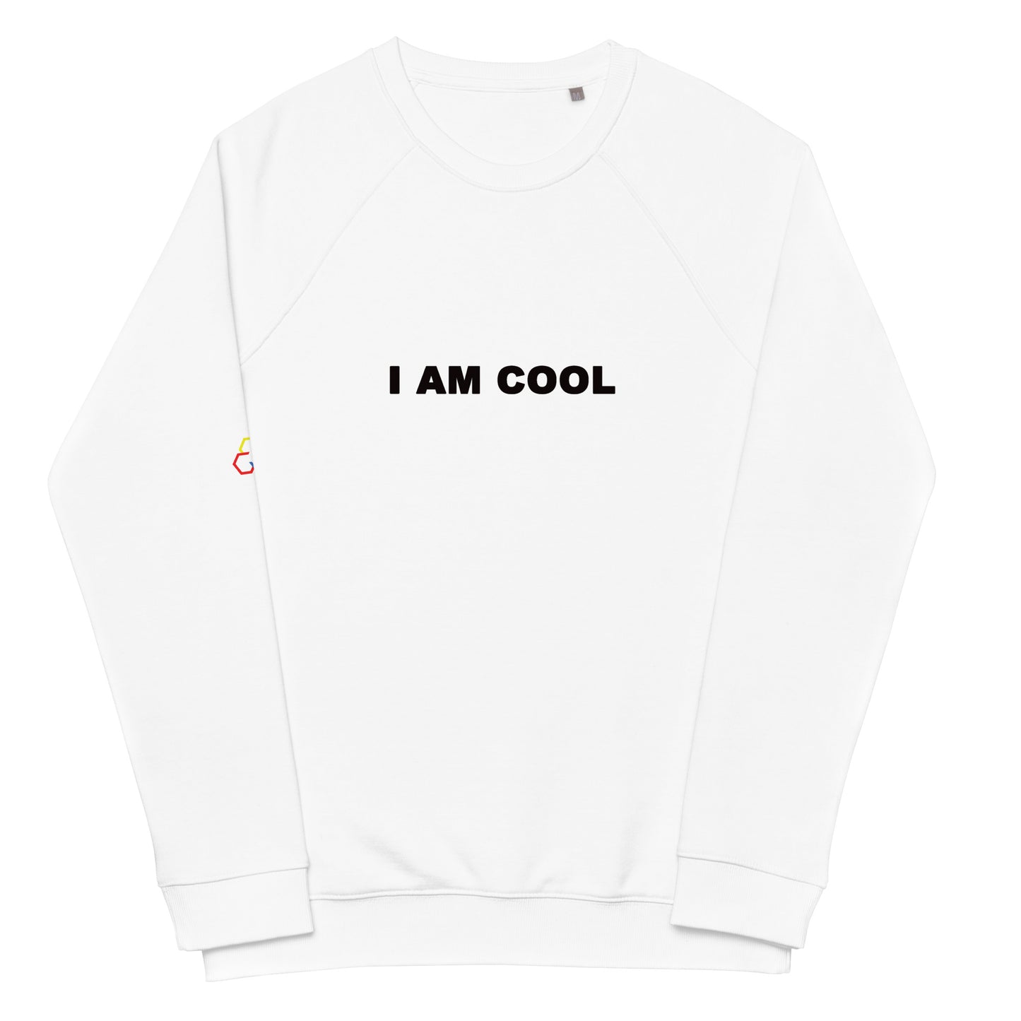 I AM COOL - Unisex organic raglan sweatshirt