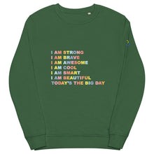 Load image into Gallery viewer, Organic Affirmations Sweatshirt- Unisex organic sweatshirt
